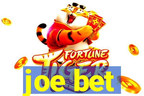 joe bet